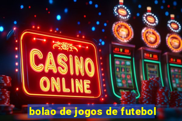 bolao de jogos de futebol